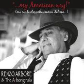 Renzo Arbore - &hellip;MY AMERICAN WAY!