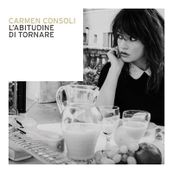 Carmen Consoli - L&#039;ABITUDINE DI TORNARE