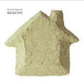 Niccol&ograve; Agliardi - NON VALE TUTTO