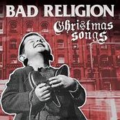 Bad Religion - CHRISTMAS SONGS