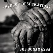Joe Bonamassa - BLUES OF DESPERATION