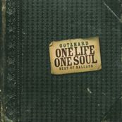 Gotthard - ONE LIFE ONE SOUL