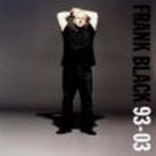 Frank Black - 93-03