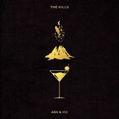 Kills - ASH &amp; ICE