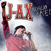 J-Ax - MEGLIO LIVE!