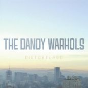Dandy Warhols - DISTORTLAND