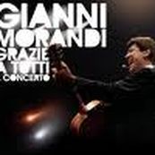 Gianni Morandi - GRAZIE A TUTTI IL CONCERTO