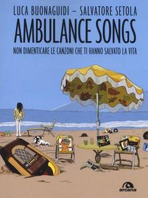 AMBULANCE SONGS Luca Buonaguidi – Salvatore Setola