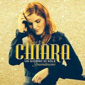 Chiara Galiazzo - UN GIORNO DI SOLE STRAORDINARIO