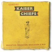 Kaiser Chiefs - EDUCATION, EDUCATION, EDUCATION &amp; WAR