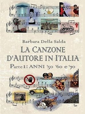 LA CANZONE D'AUTORE IN ITALIA (PARTE 1) Barbara Della Salda
