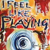 Ron Wood - I FEEL LIKE PLAYING Ron Wood - I FEEL LIKE PLAYING
