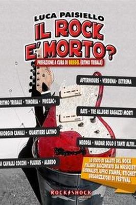 IL ROCK È MORTO? Luca Paisiello