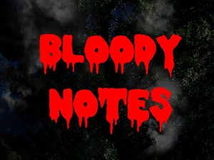 bloody notes