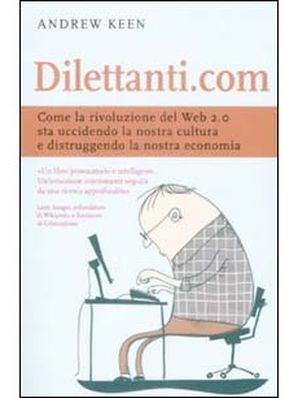 DILETTANTI.COM Andrew Keen