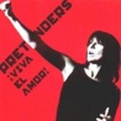 Pretenders - VIVA EL AMOR