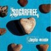 Sugarfree - CLEPTO-MANIE