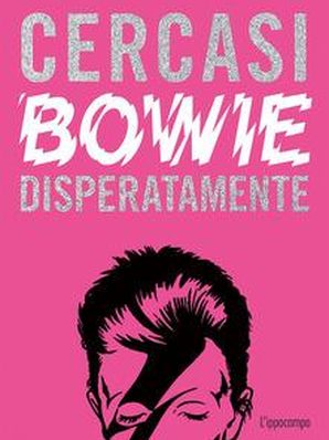CERCASI BOWIE DISPERATAMENTE Ian Castello-Cortes