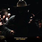 Jeff Tweedy - TOGETHER AT LAST