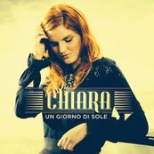 Chiara Galiazzo - UN GIORNO DI SOLE