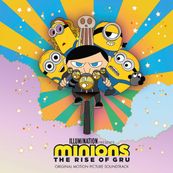 Artisti Vari - MINIONS: THE RISE OF GRU  ORIGINAL SOUNDTRACK