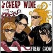 Cheap Wine - FREAK SHOW