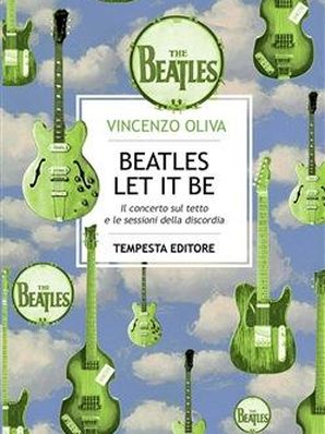 BEATLES LET IT BE Vincenzo Oliva