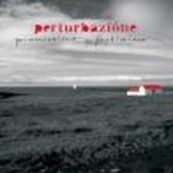 Perturbazione - PIANISSIMO FORTISSIMO