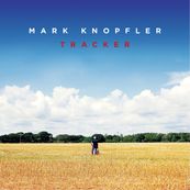 Mark Knopfler - TRACKER