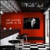 Fausto Leali - UNA PICCOLA PARTE DI TE