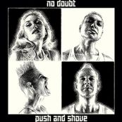No Doubt - PUSH AND SHOVE