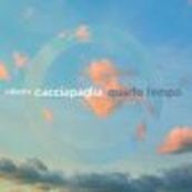 Roberto Cacciapaglia - QUARTO TEMPO