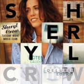 Sheryl Crow - TUESDAY NIGHT MUSIC CLUB - DELUXE EDITION