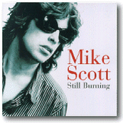 Mike Scott - STILL BURNING Mike Scott - STILL BURNING