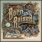 John Mayer - BORN AND RAISED John Mayer - BORN AND RAISED