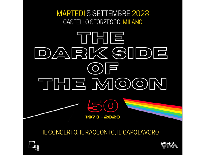 Pink Floyd: &quot;The dark side of the moon&quot; al Castello Sforzesco