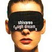 Shivaree - ROUGH DREAMS