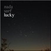 Nada Surf - LUCKY