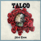 Talco - SILENT TOWN