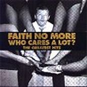 Faith No More - WHO CARES A LOT? THE GREATEST HITS