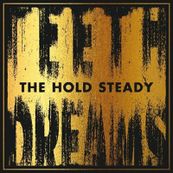 Hold Steady - TEETH DREAMS