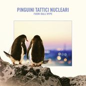 Pinguini Tattici Nucleari - FUORI DALL&#039;HYPE