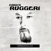 Enrico Ruggeri - FRANKENSTEIN 2.0