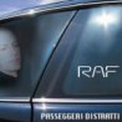 Raf - PASSEGGERI DISTRATTI