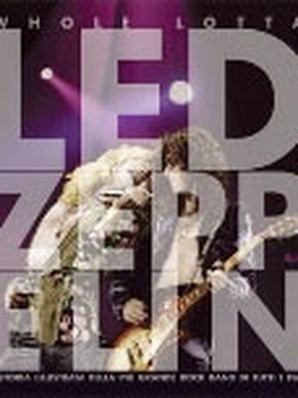 WHOLE LOTTA LED ZEPPELIN Jon Bream