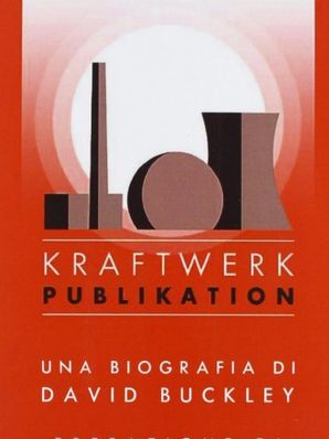 KRAFTWERK PUBLIKATION David Buckley