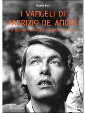 I VANGELI DI FABRIZIO DE ANDRÉ Riccardo Storti