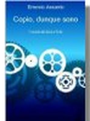 COPIO, DUNQUE SONO Ernesto Assante