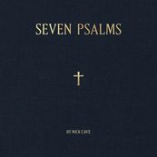 Nick Cave - SEVEN PSALMS