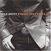 Lyle Lovett - MY BABY DON&#039;T TOLERATE